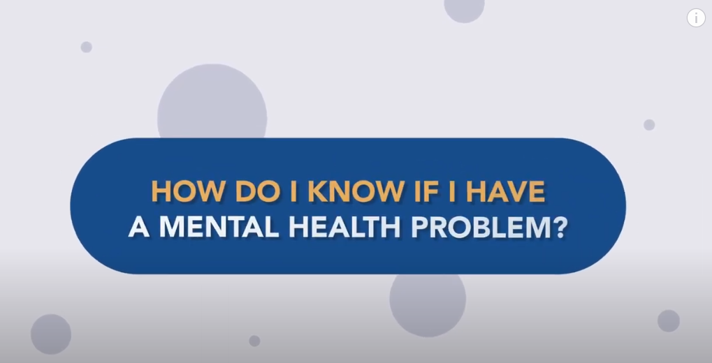 How do I know if I have a mental health problem?